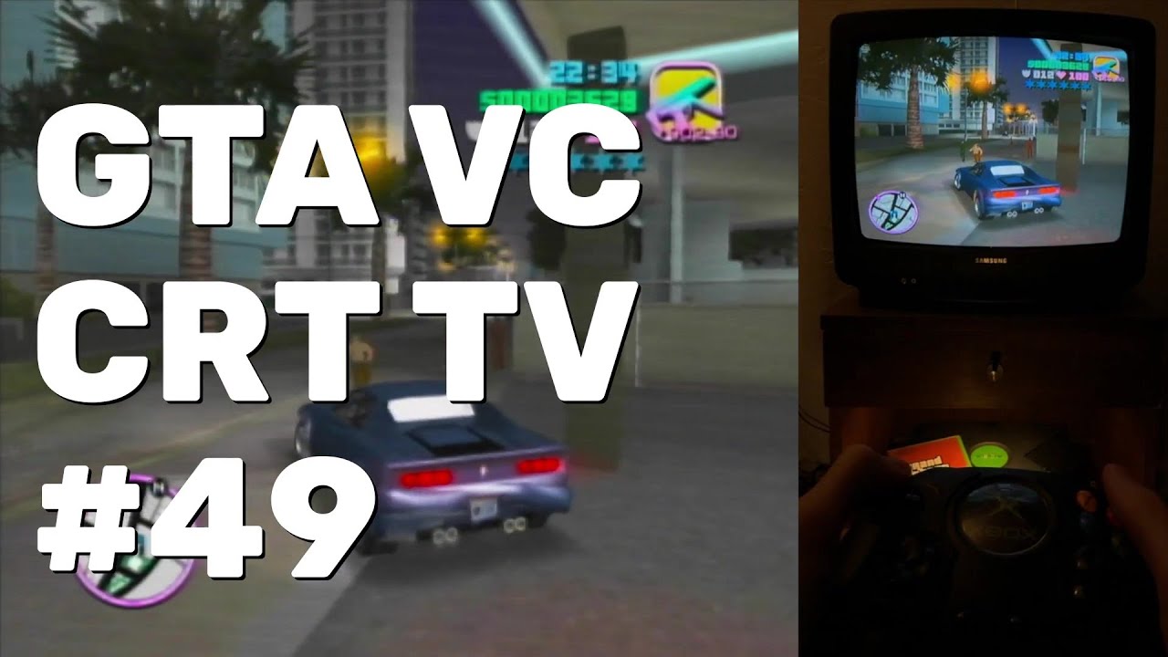 Прохождение Grand Theft Auto: Vice City, часть 49 (для оригинальной Xbox и ЭЛТ-телевизора)