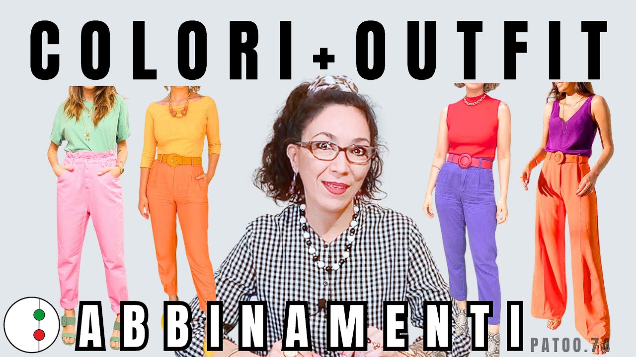 Come abbinare i Colori dei vestiti, per outfit di moda| Patoo74| StudioStile74 abbigliamento