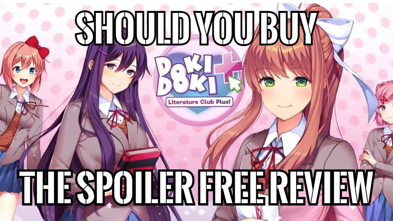 Should You Buy Doki Doki Literature Club Plus? The Spoiler-Free DDLC Plus Review