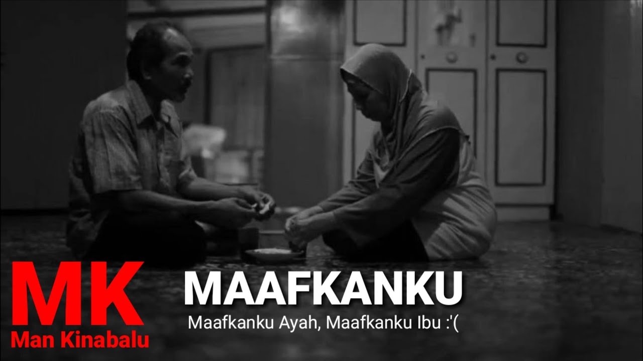 Man Kinabalu - Maafkanku (Lirik) 😭❤