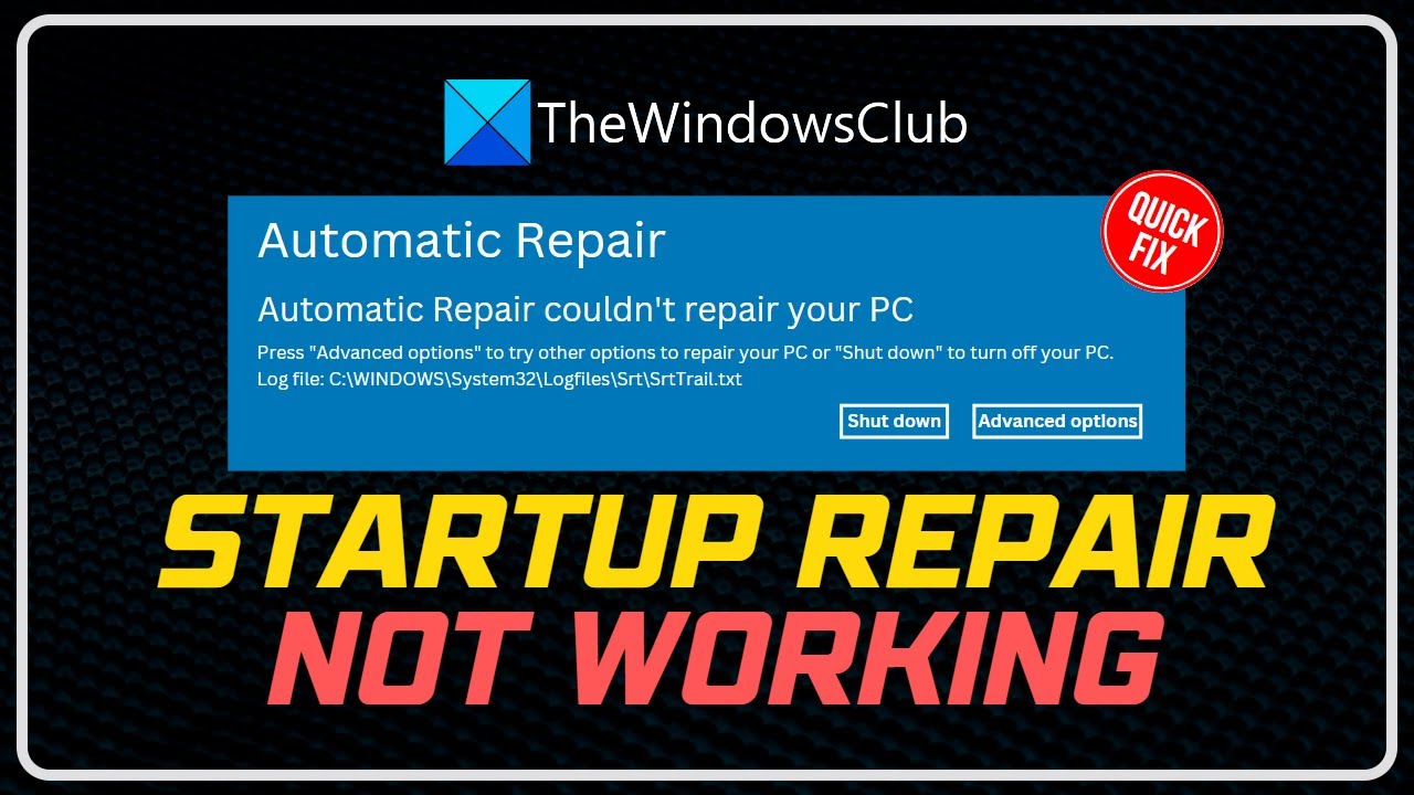 Automatic Startup Repair couldn't repair your PC in Windows 11/10