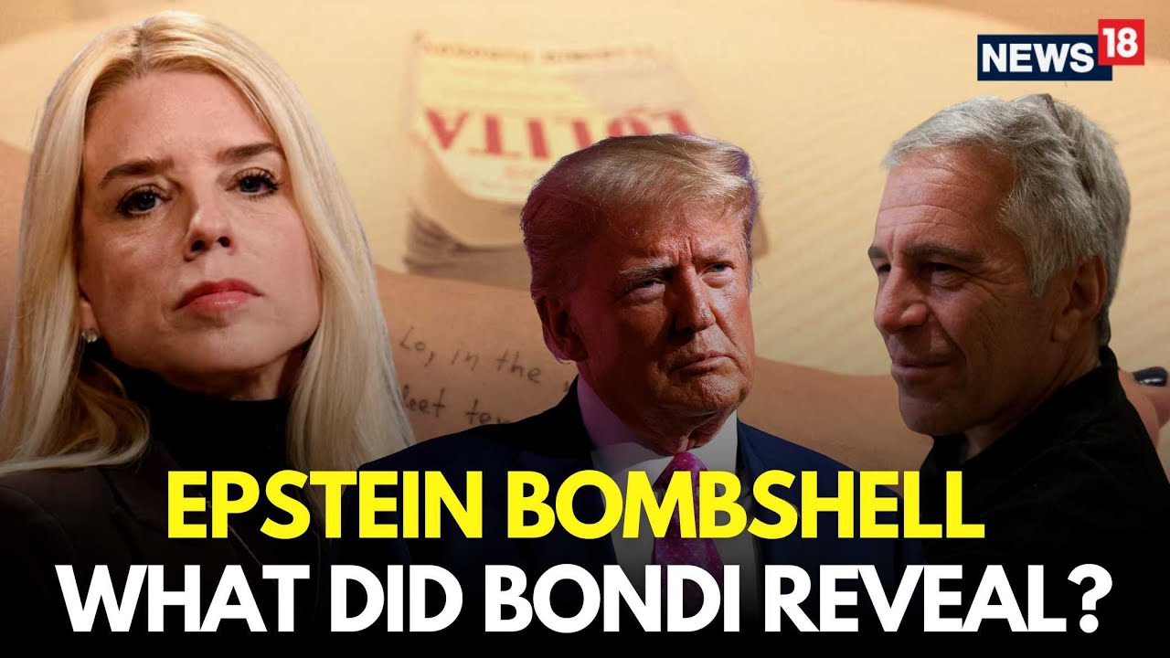 LIVE | Pam Bondi Finally Reveals The Name Behind Epstein's Death | Trump Epstein Files | N18G