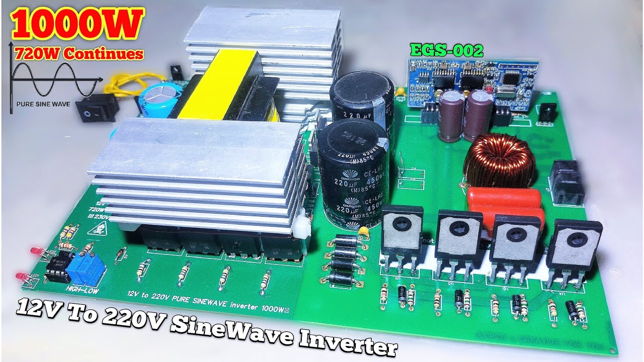 DIY 1KW Sine Wave Inverter 12V To 220V - 1000W - EGS002 ✓
