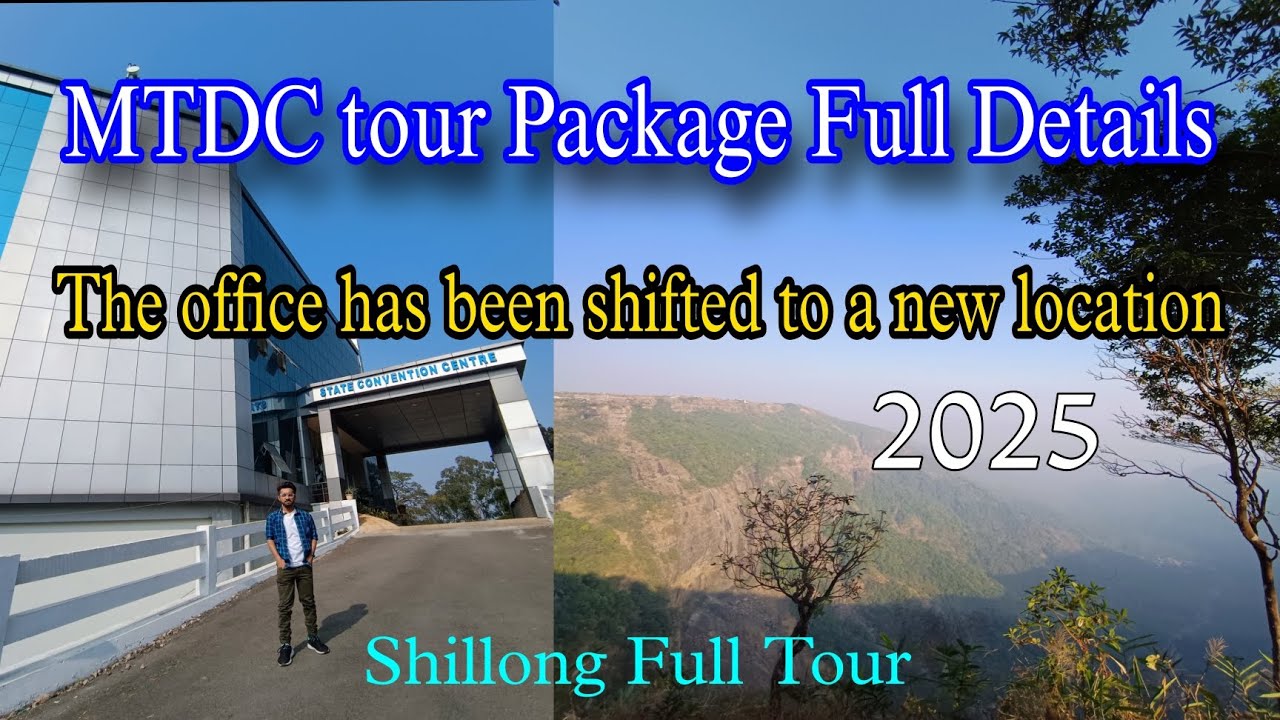 Shillong Tour Package | MTDC tour Package | MTDC new office Location | Meghalaya Shillong Tour |
