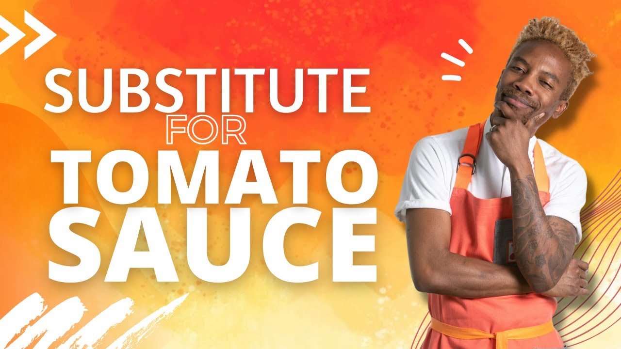 Substitute for Tomato Sauce