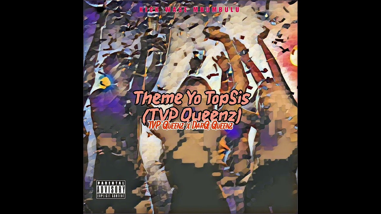 TVP Queenz x DarQ Queenz - Theme Yo TopSis (TVP Queenz)