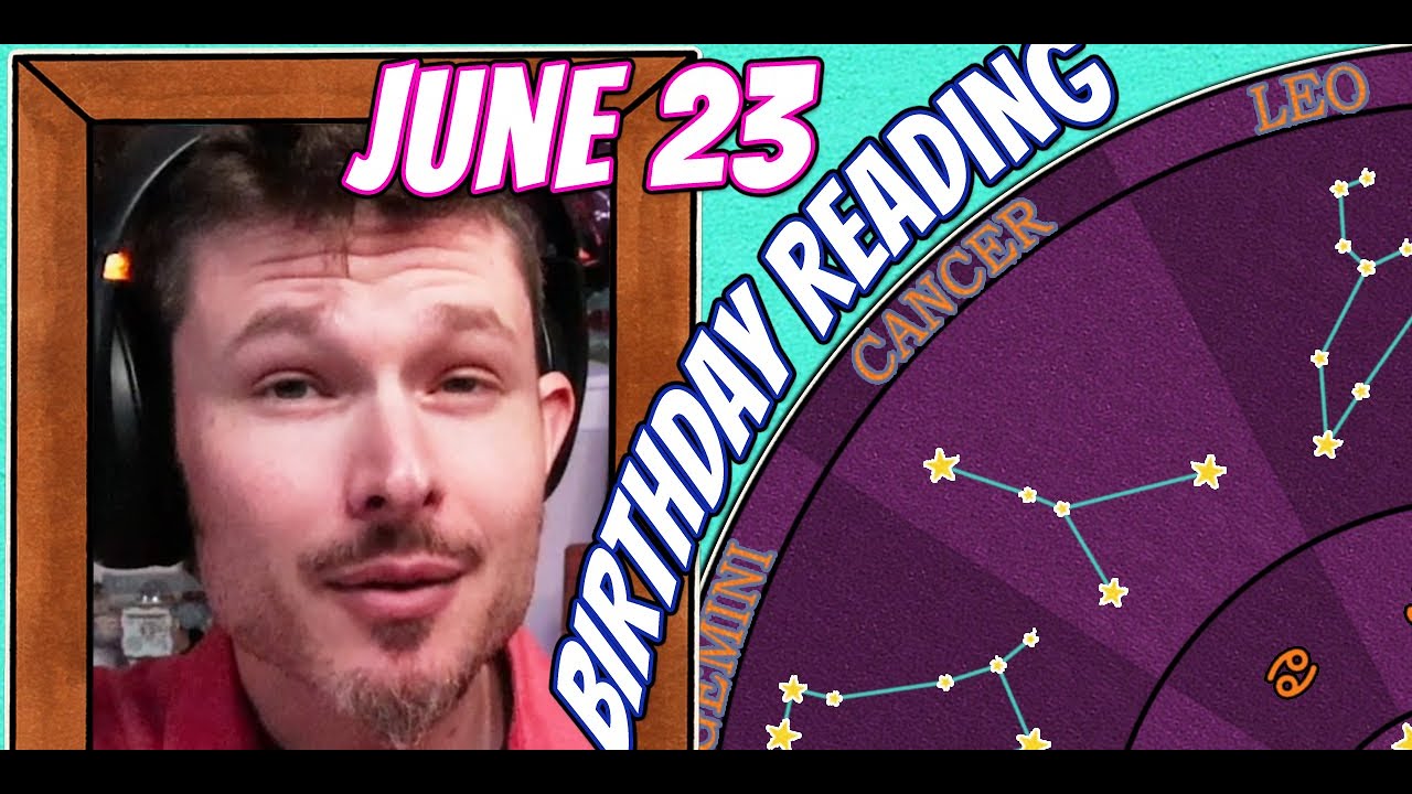 'Secret Language of Birthdays' June 23 Birthday Reading 🤡