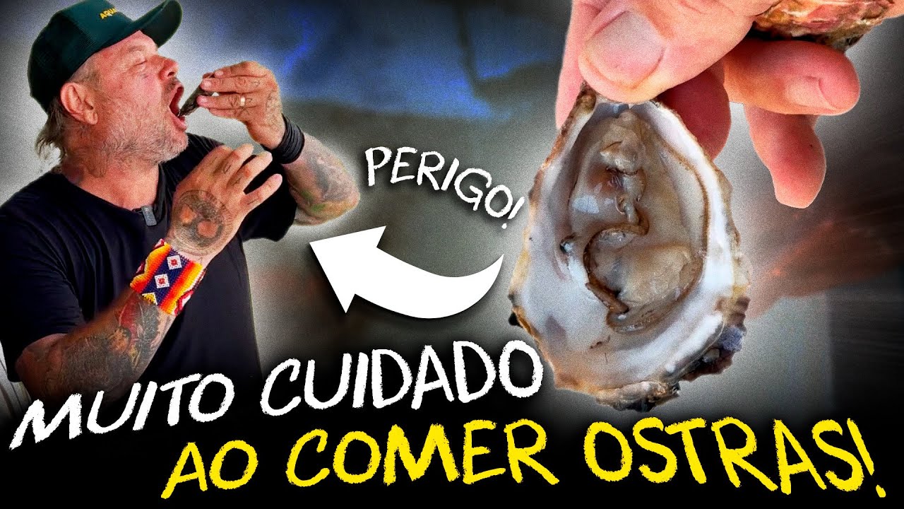 O PERIGO DAS OSTRAS CONTAMINADAS: CUIDADO COM A SUA SA&Uacute;DE!