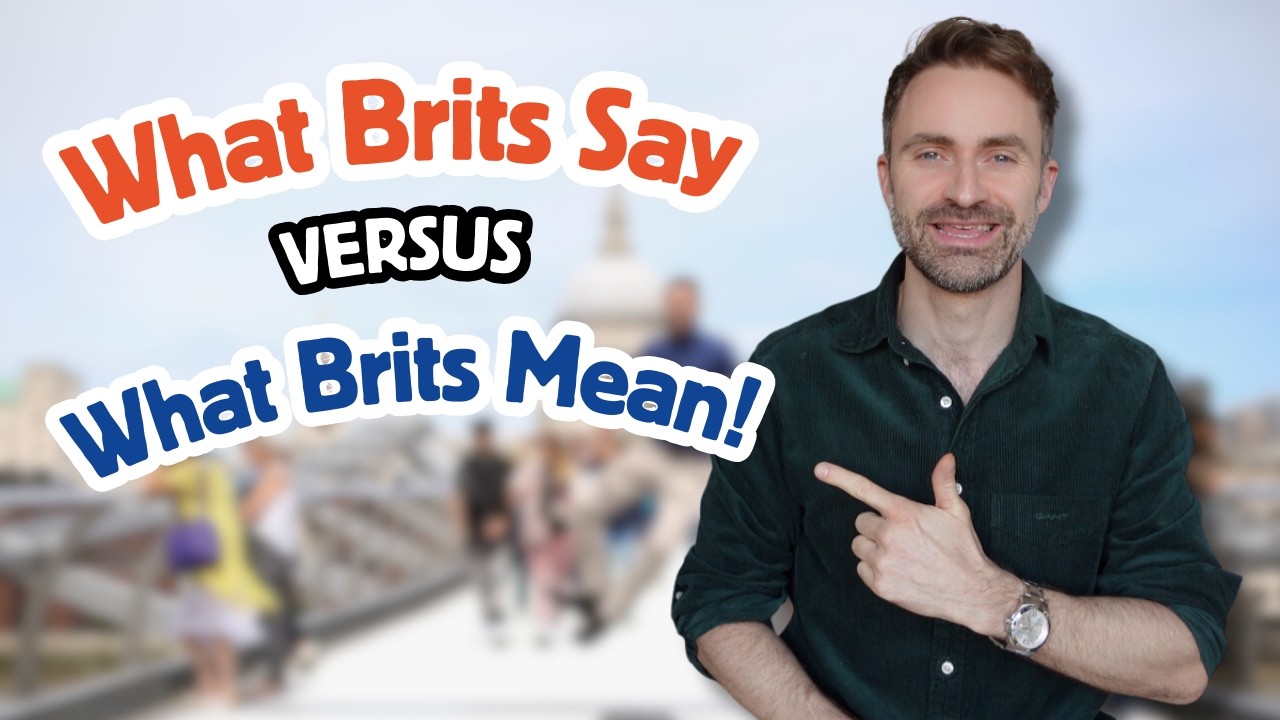 What Brits Say vs What Brits Mean 🇬🇧