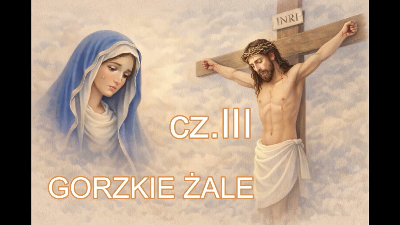 Gorzkie Żale część III