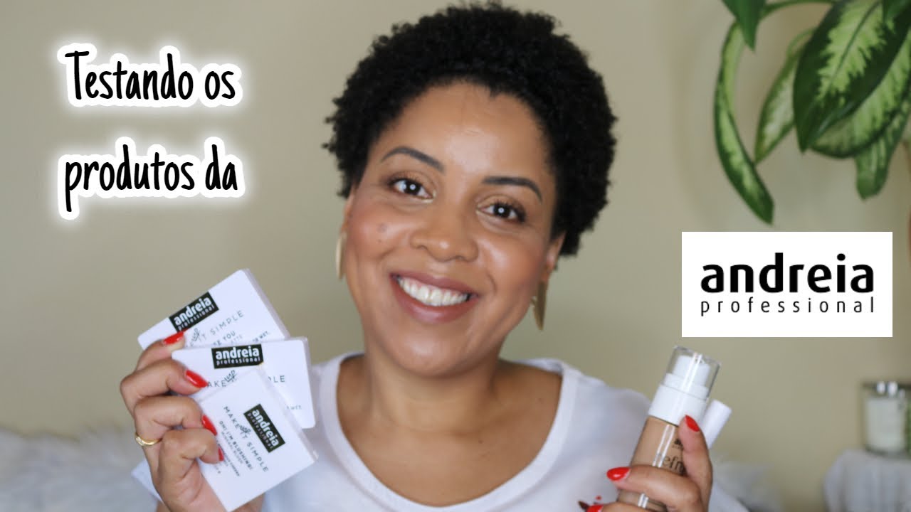 Testei os produtos | Andreia Profissional