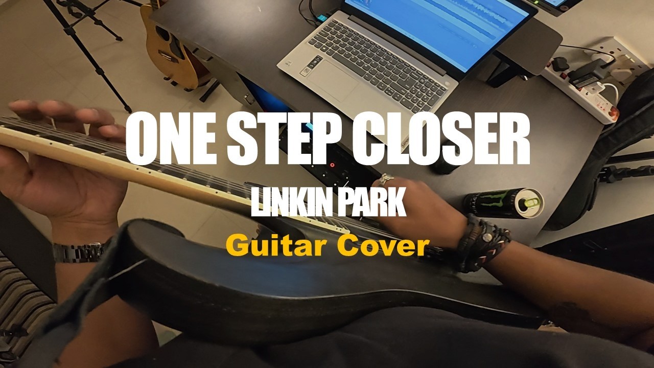 One Step Closer – Linkin Park | Guitar Cover