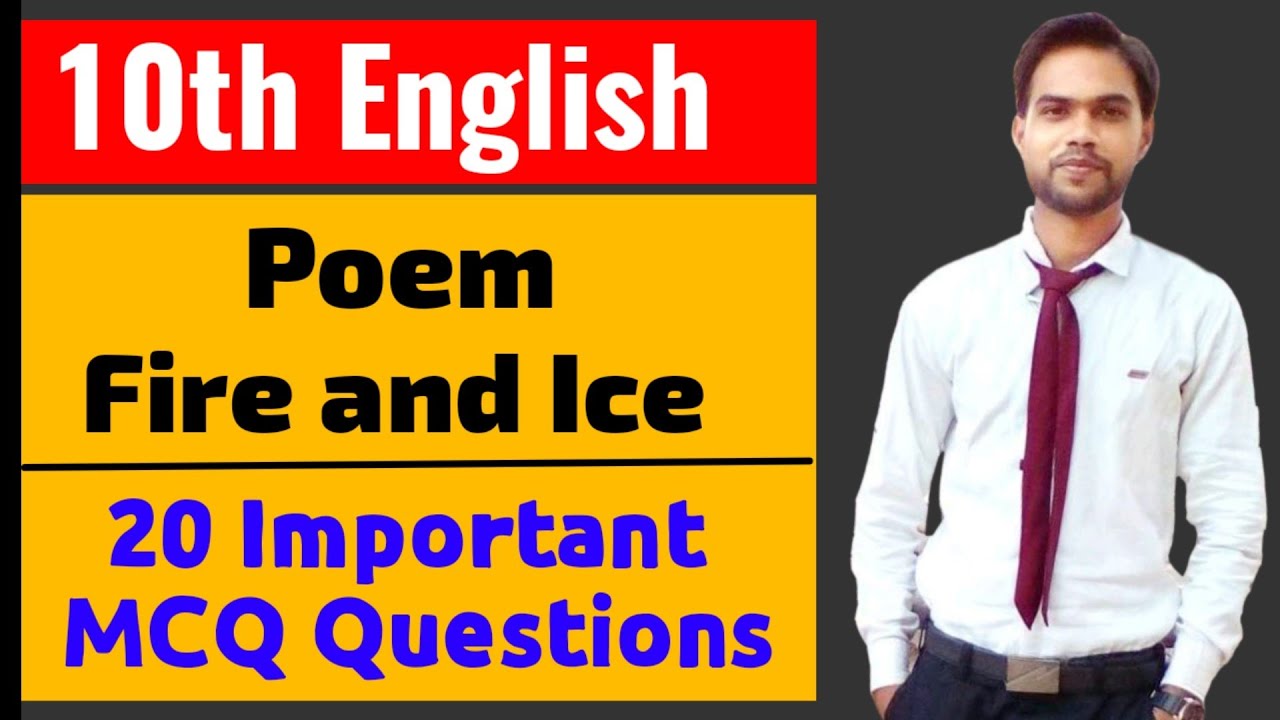 Class 10 English | Fire and Ice | 20 Important MCQ Questions | Board Exam 2021