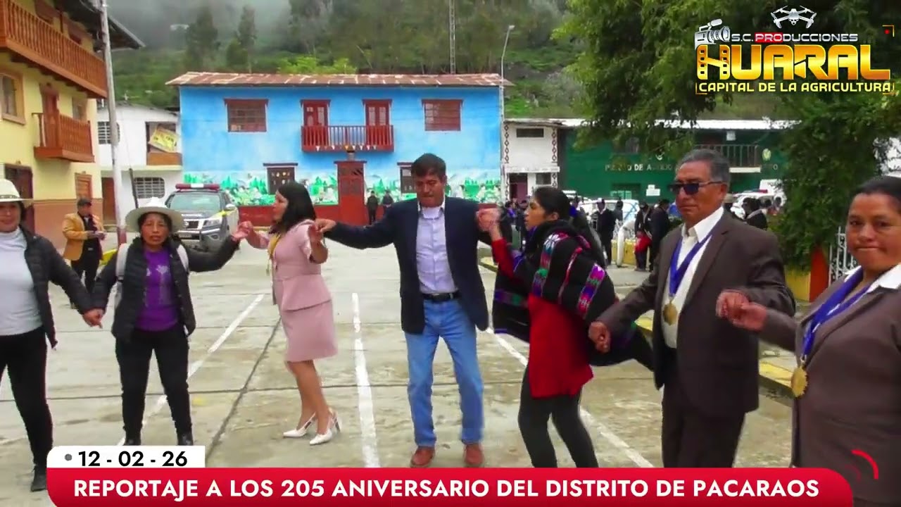 REPORTAJE AL 205 ANIVERSARIO DEL DISTRITO DE PACARAOS - 2026