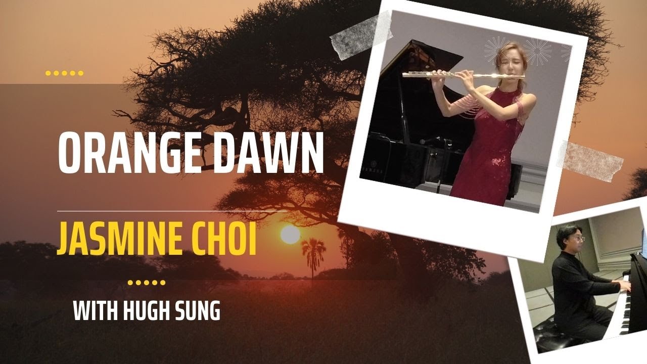 Orange Dawn by Ian Clake - Jasmine Choi, Flute with Hugh Sung, Piano