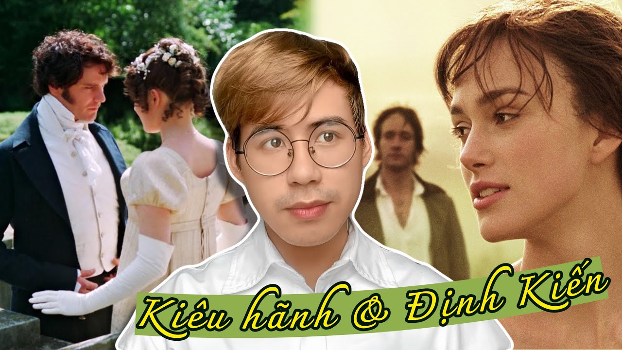 REVIEW Kiêu Hãnh và Định Kiến: Tác phẩm KINH ĐIỂN đã ĐỔI MỚI như thế nào?