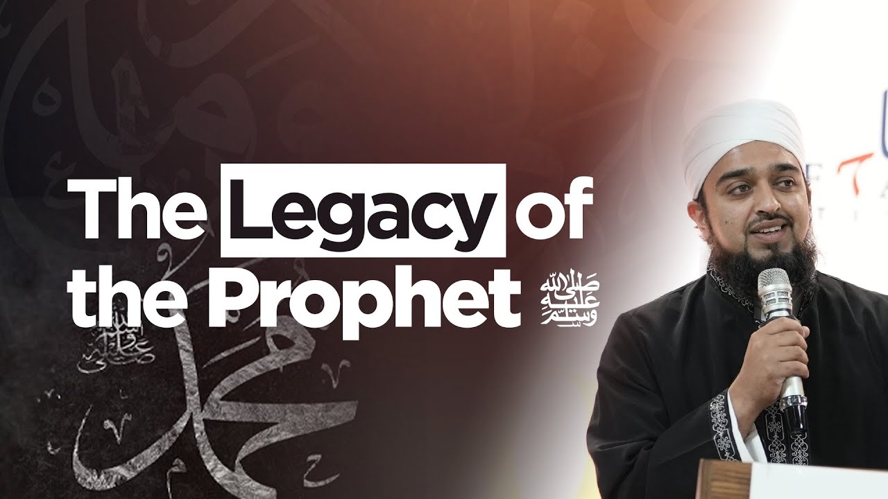 The Legacy of the Prophet ﷺ | Mufti Abdul Rahman Waheed | Miftaah Circle