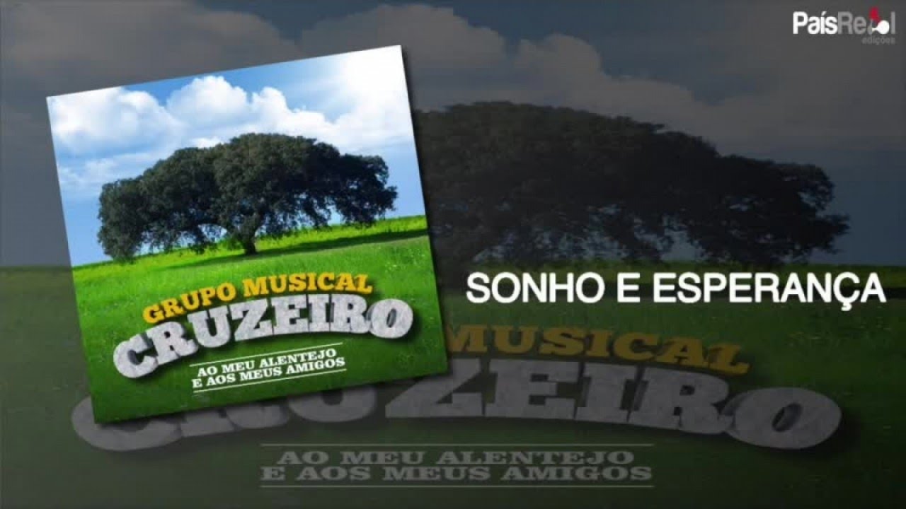 Grupo Musical Cruzeiro - Sonho E Esperan&ccedil;a