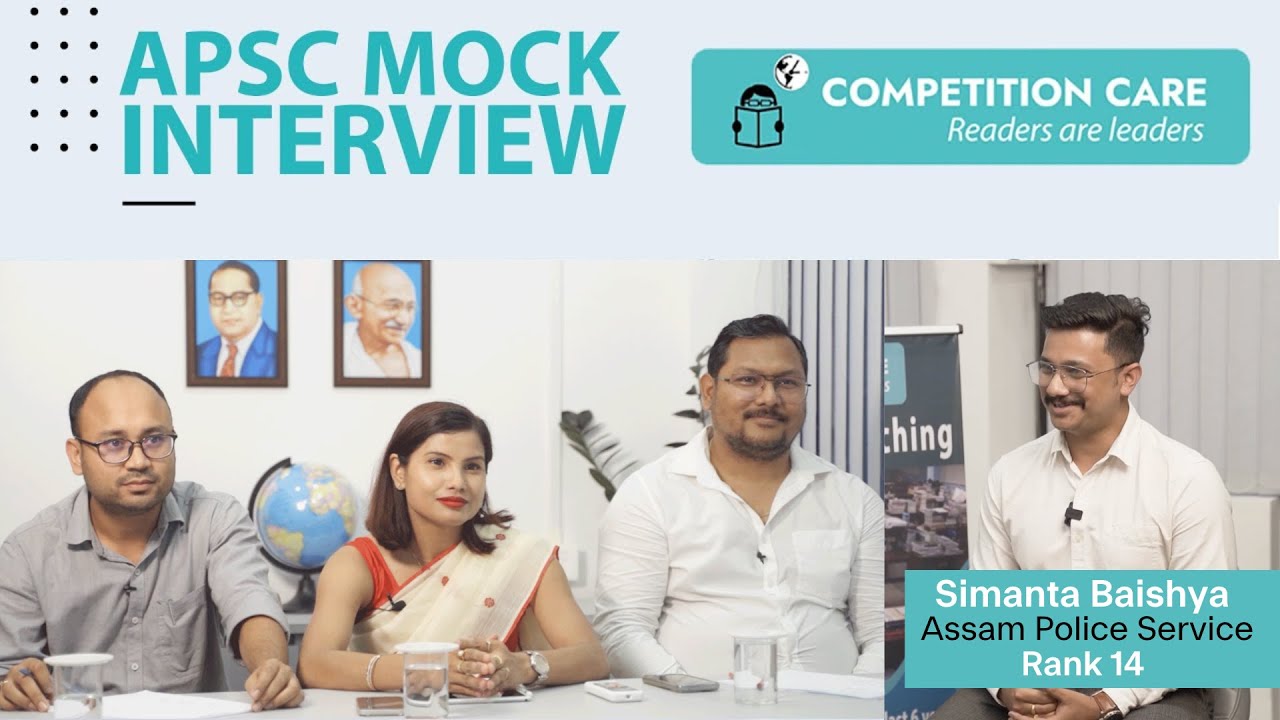 APSC Mock Interview | Simanta Baishya | Assam Police Service, Rank 14 | Competition Care