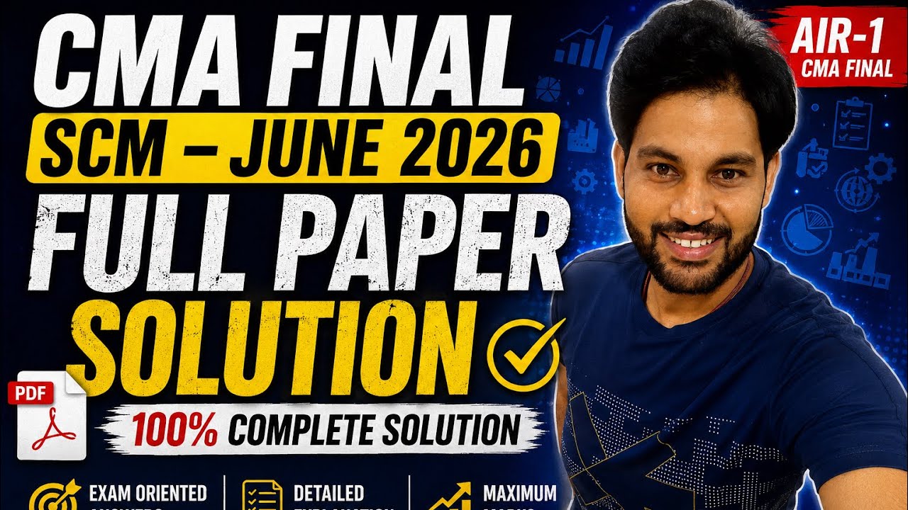 CMA FINAL SCM JUNE 2026 FULL PAPER SOLUTION | BEST CMA FINAL SCM CLASSES  BEST CMA FINAL SCM FACULTY