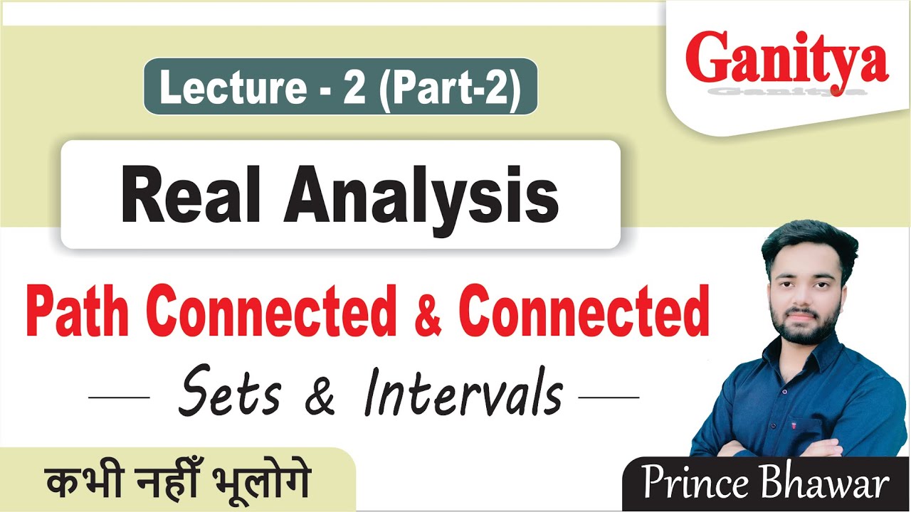Path Connected Set | Real Analysis | Topology for CSIR NET, GATE, IIT JAM & University Exams