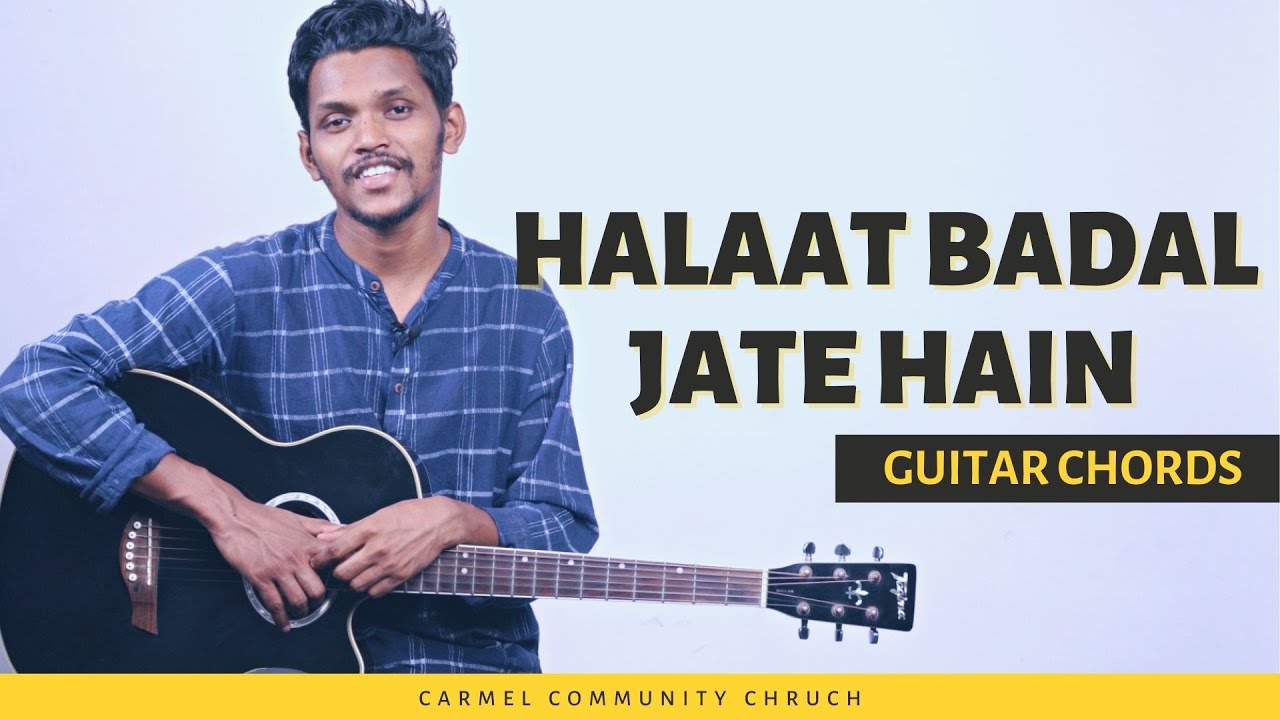 Halaat Badal Jate Hain | Guitar Chords Tutorial | New Popular Hindi Christian Worship Song