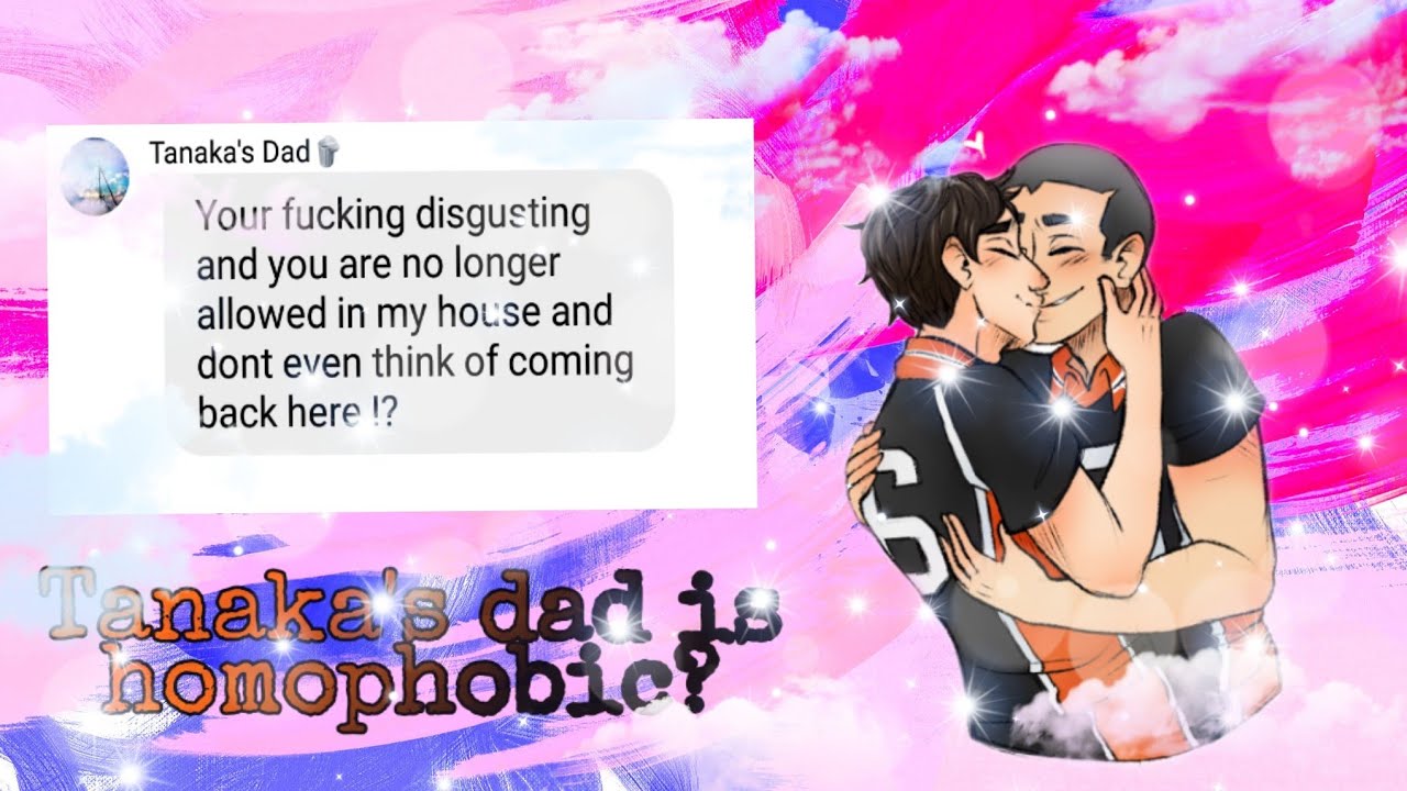 Tanaka's dad is a homophobic!?//Ennotana//haikyuu text//