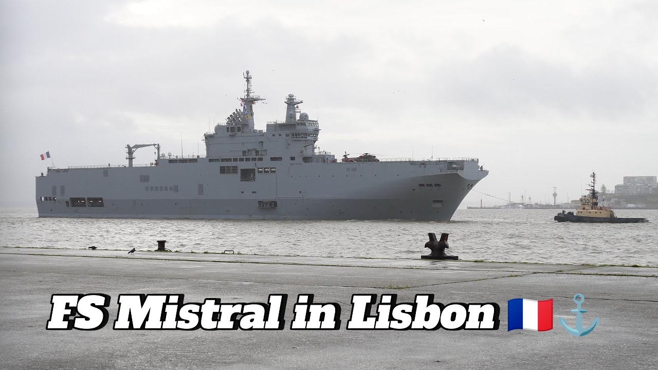 FS Mistral L9013 Arrives in Lisbon 🇫🇷 | French Navy Helicopter Carrier and Amphibious Assault Ship