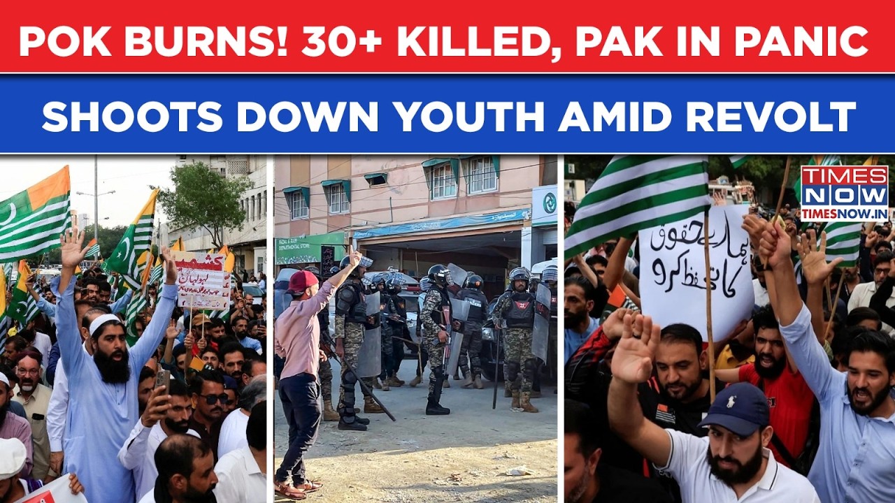 PoK Burns! 30+ Killed As Pakistani Forces In Panic Shoot Down Protesters Amid Revolt, Anger & Chaos