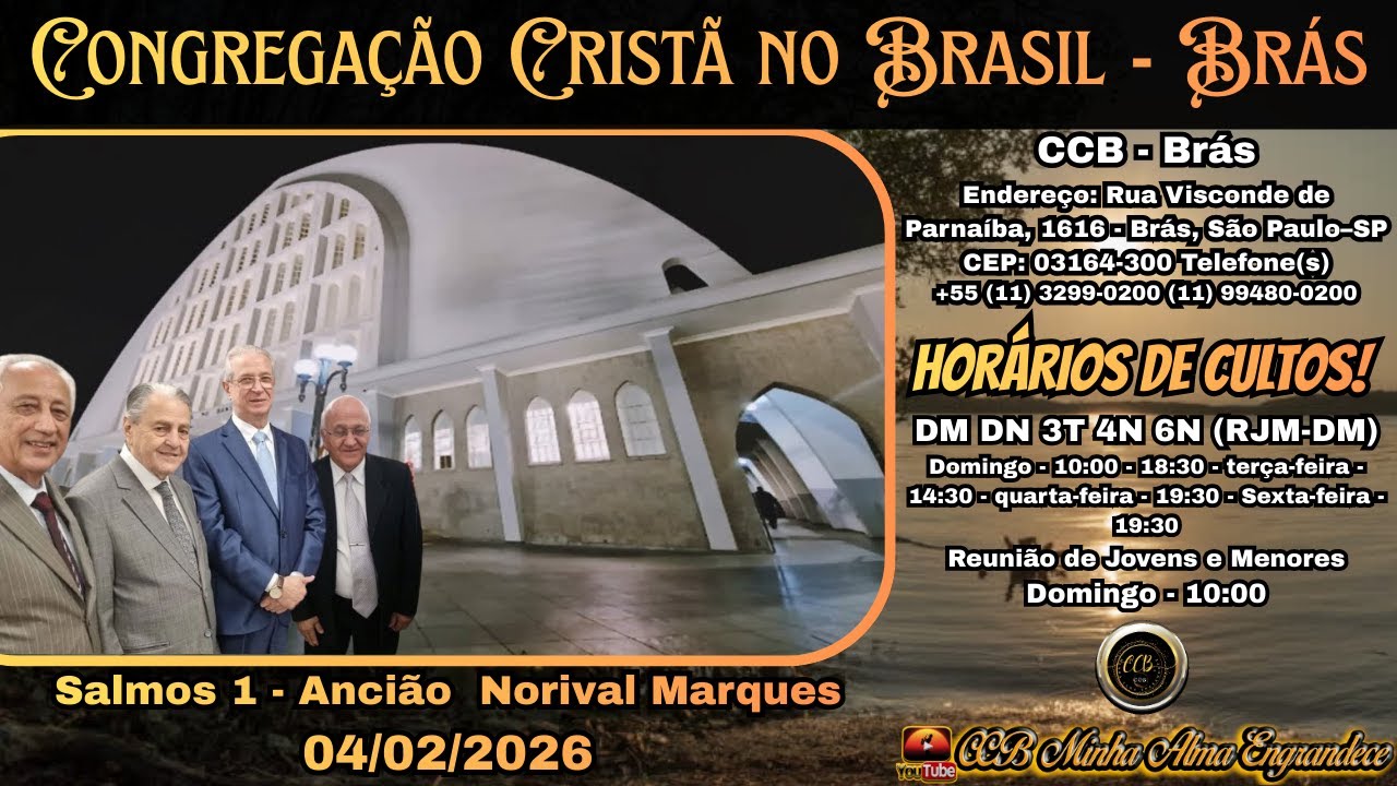 CCB | Brás - Exortação Da Palavra Salmos 1 - Ancião Norival Marques 04/02/2026