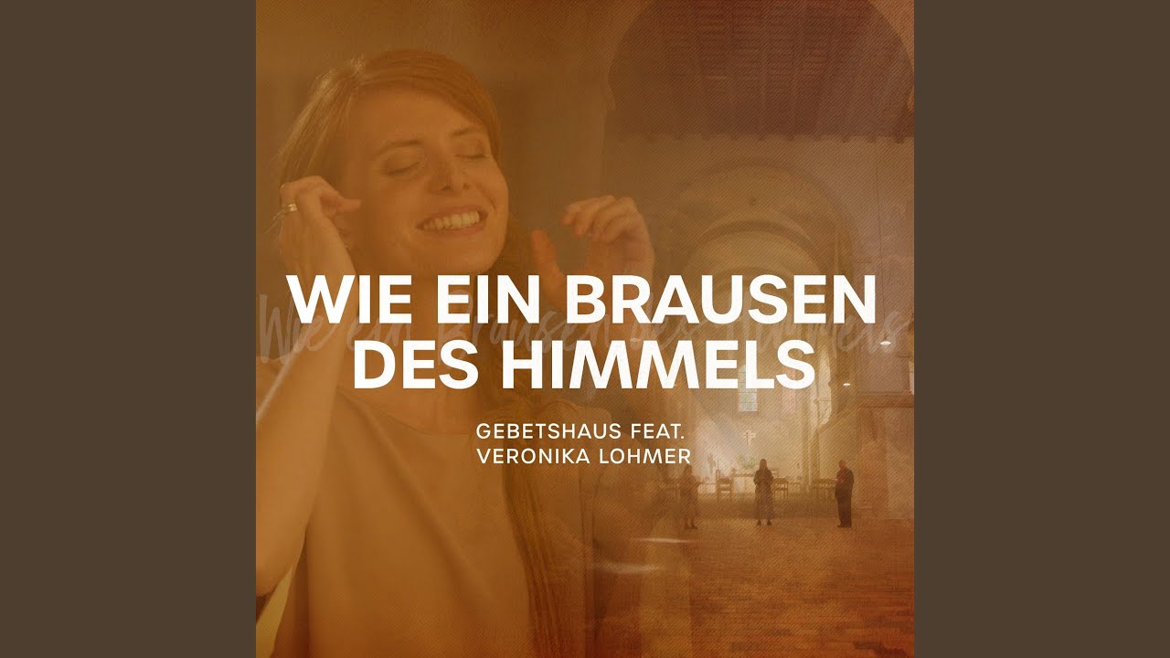 Wie Ein Brausen Des Himmels