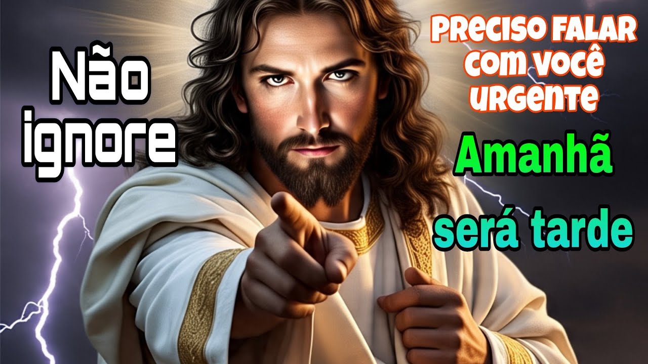 NÃO IGNORE AMANHÃ SERA TARDE, EU PRECISO FALAR COM VOCÊ HOJE MESMO JESUS ESTA LHE CONVIDADO OUÇA.