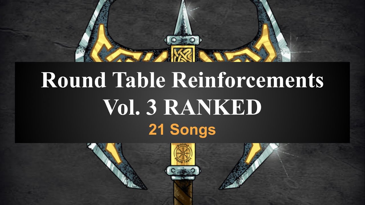 Ranking Disciple’s Round Table Reinforcements [VOL. 3]