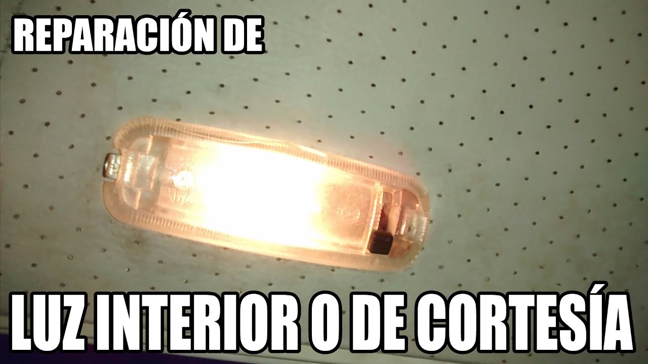 Cómo reparar la luz interior o de cortesía del vocho - VochoTalacha