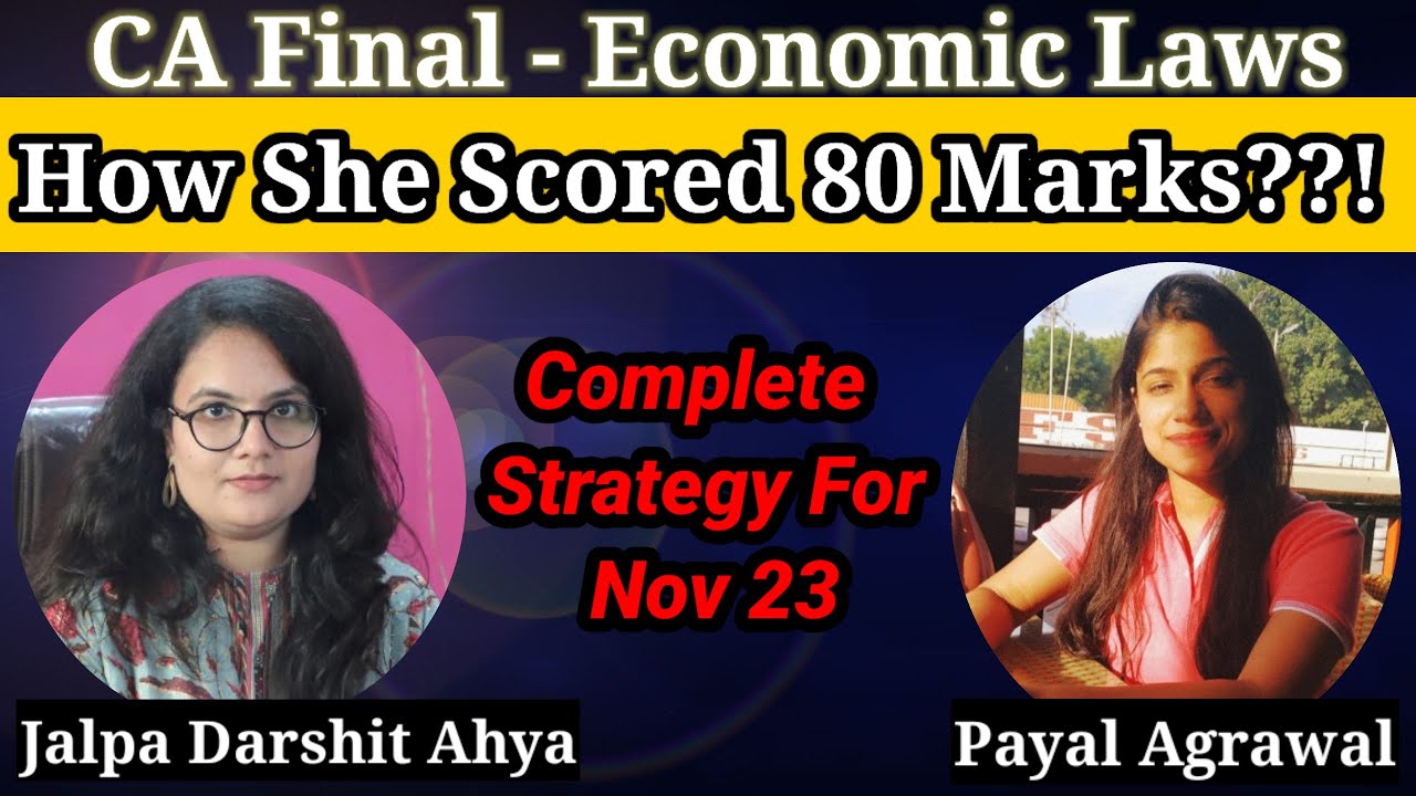 Complete Strategy to get 80 marks in Economic laws CA FINAL Elective & Way to Exemption with Jalpa