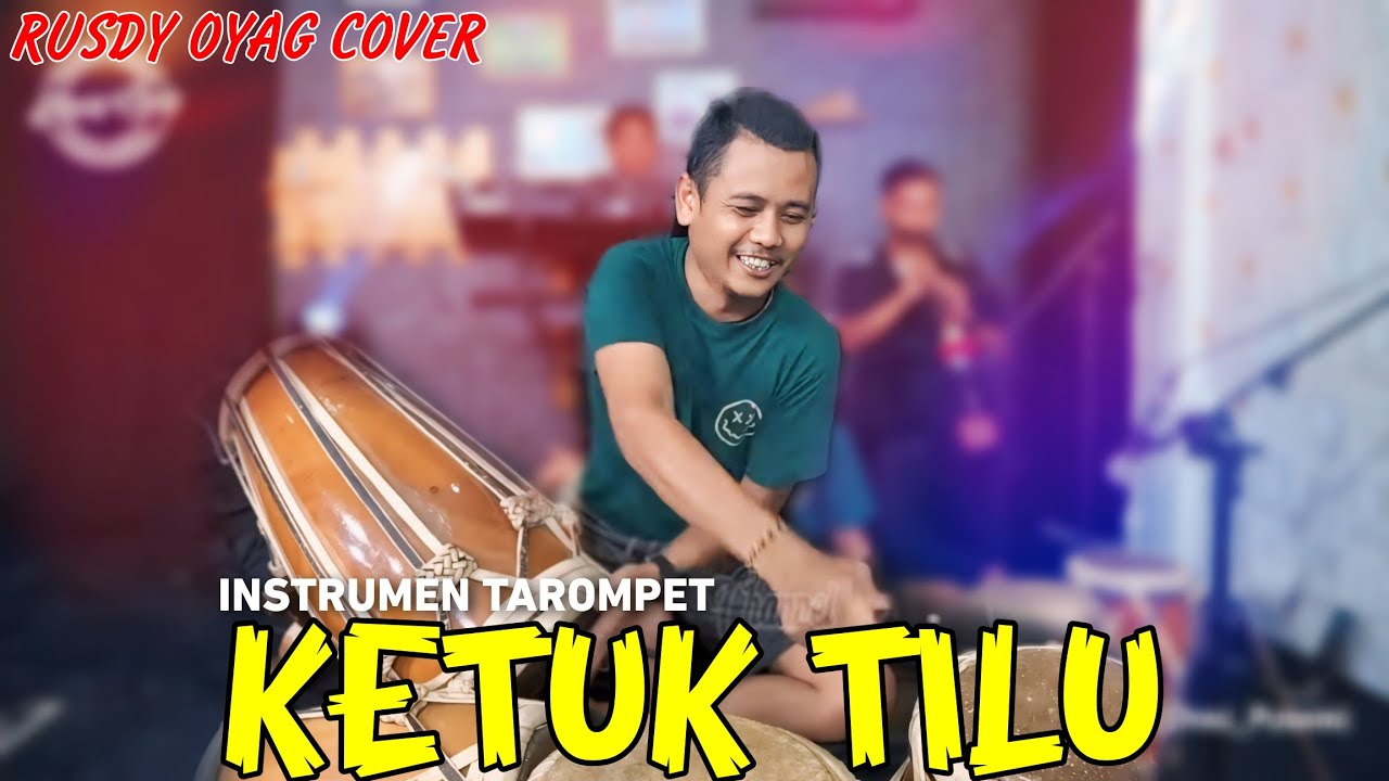 RUSDY OYAG COVER | INSTRUMEN TAROMPET KETUK TILU