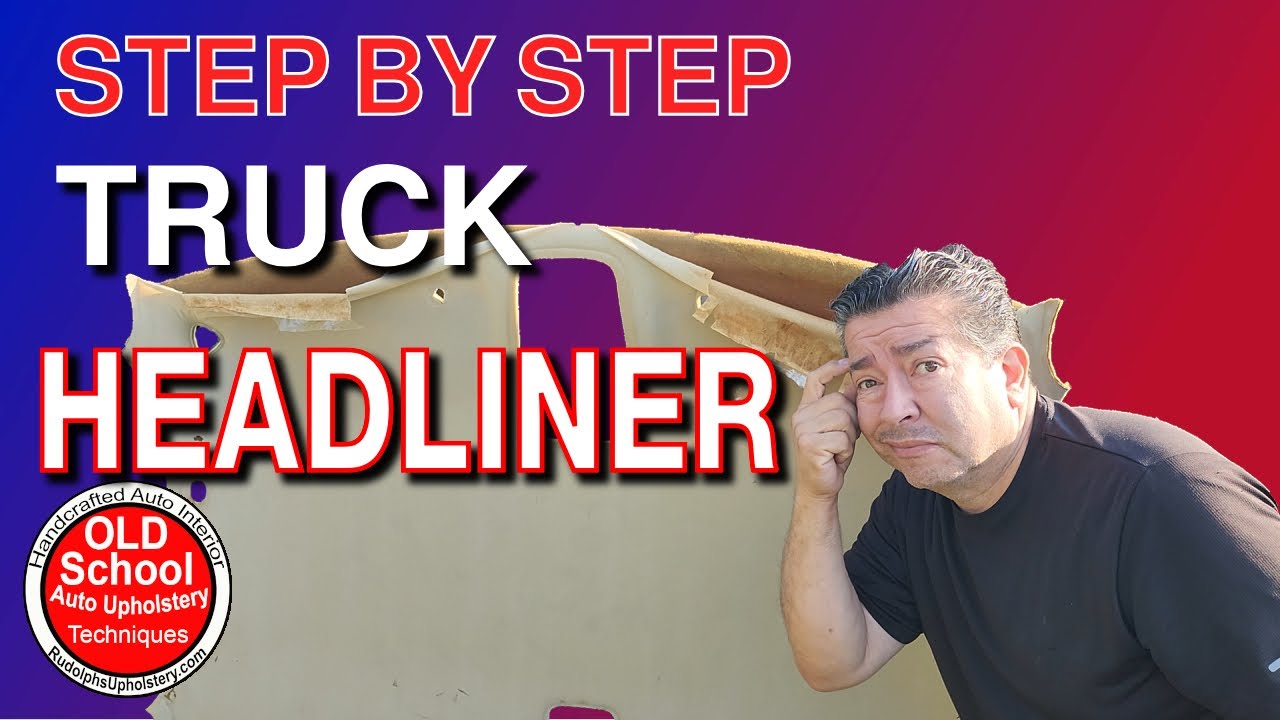 Car & Truck Headliner Repair for Beginners: Step-by-Step Upholstery