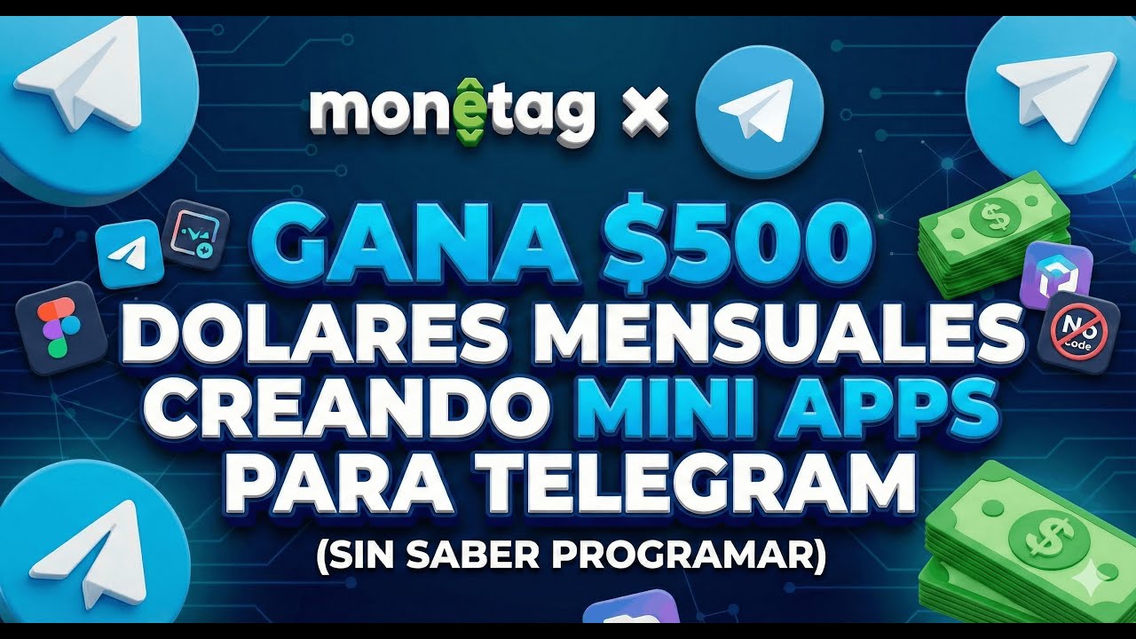 💥 Cómo Ganar $500 USD al Mes Creando Mini Apps en Telegram (Sin Programar)