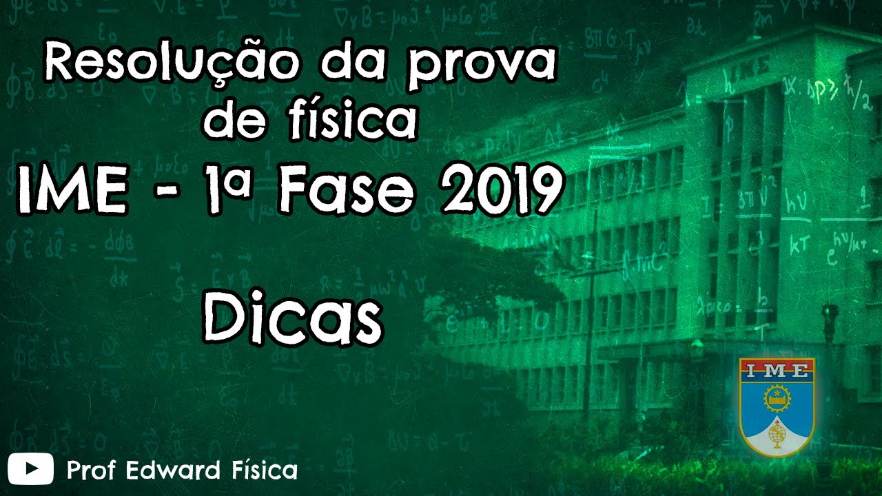 IME 2019 - Física - Dicas 1ª fase