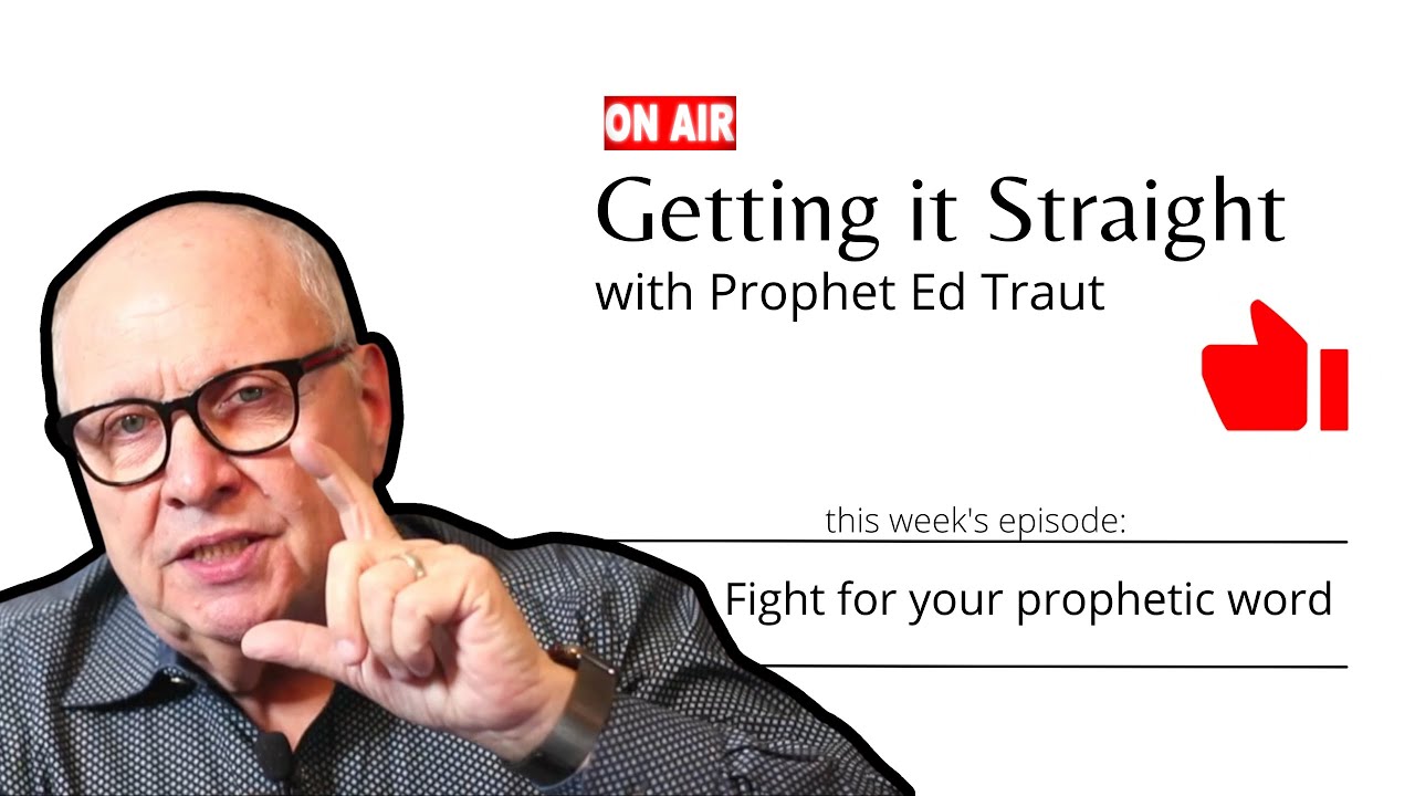 Fight for your prophetic word