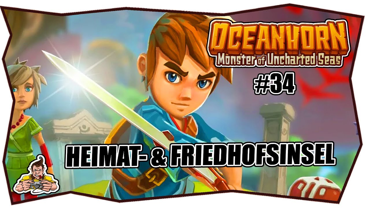 OCEANHORN #34 HEIMAT- & FRIEDHOFSINSEL ★ Deutsch ★ Tipps & Tricks ★ MONSTER OF THE UNCHARTED SEAS