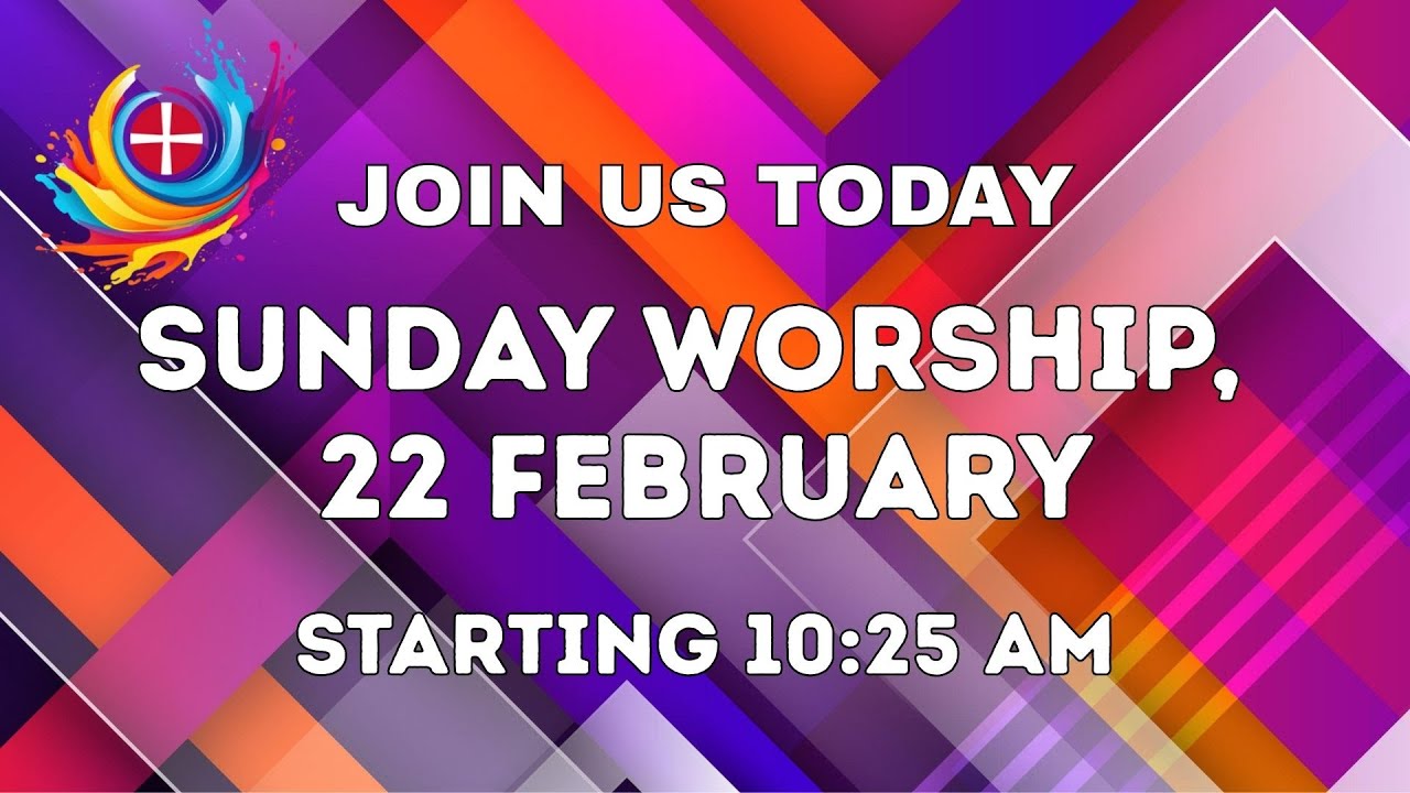 Sunday Worship for 22nd Feb