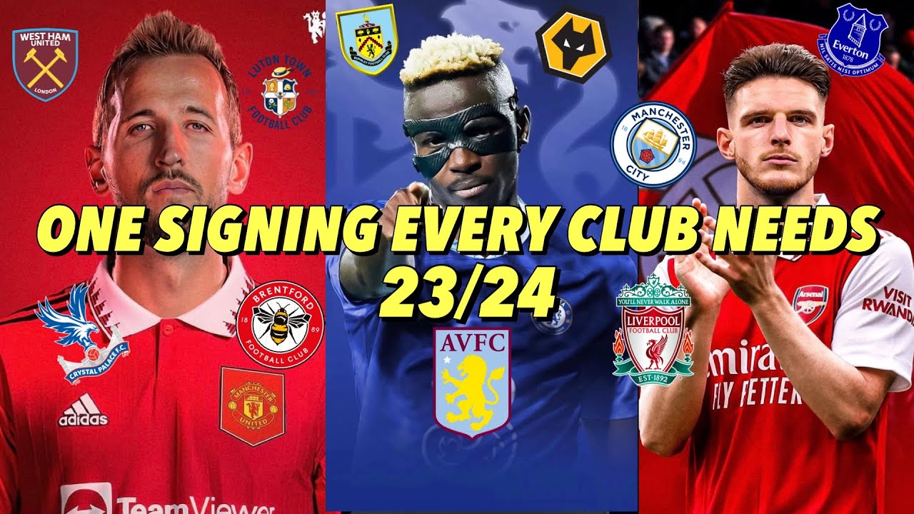 (ASMR) One Player Every Premier League Club Needs To Sign 23/24!