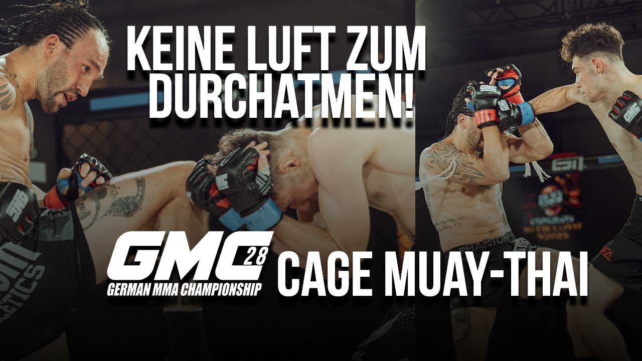KEINE LUFT zum DURCHATMEN! CAGE Muay-Thai bei #GMC28