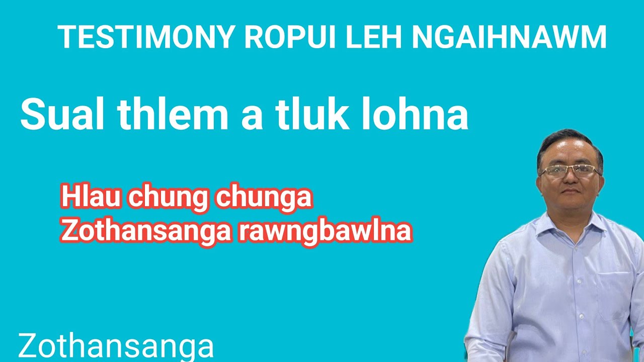 Thinlung a thianghlim/Evan Zothansanga/Mizo Sermon/Pathian Thutak/Religious Education Online