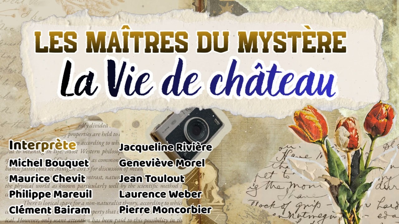 Les Maîtres du mystère - La Vie de château