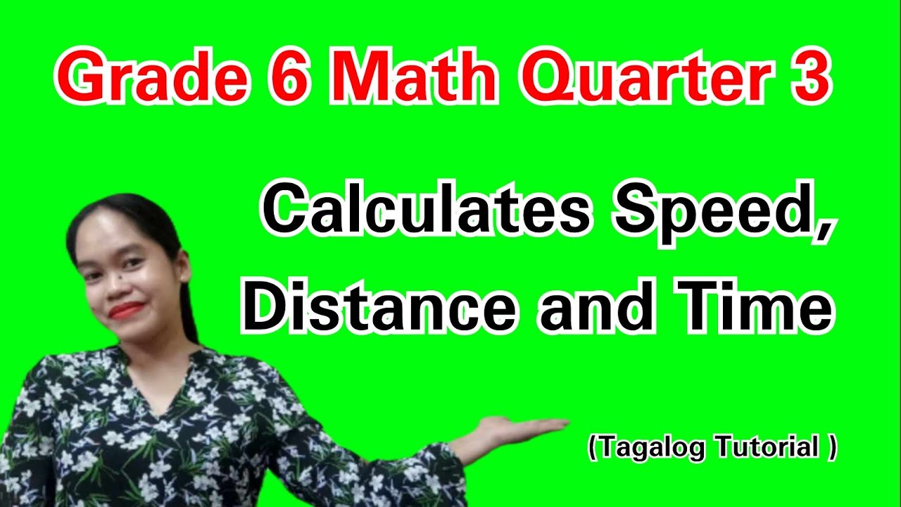 Calculates Speed, Distance and Time|Grade 6 Math Quarter 3 #maths #mathematics #speeddistancetime 