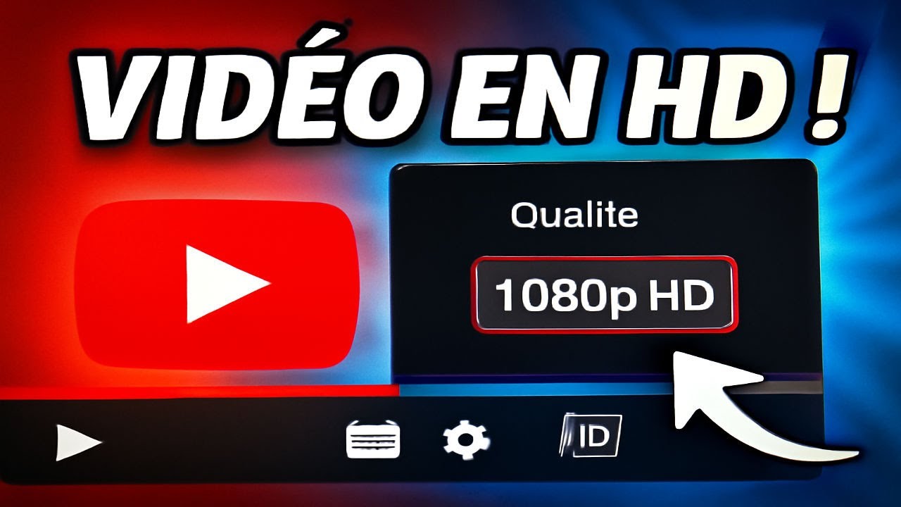 🎥 Comment regarder une vid&eacute;o en HD sur YouTube facilement !