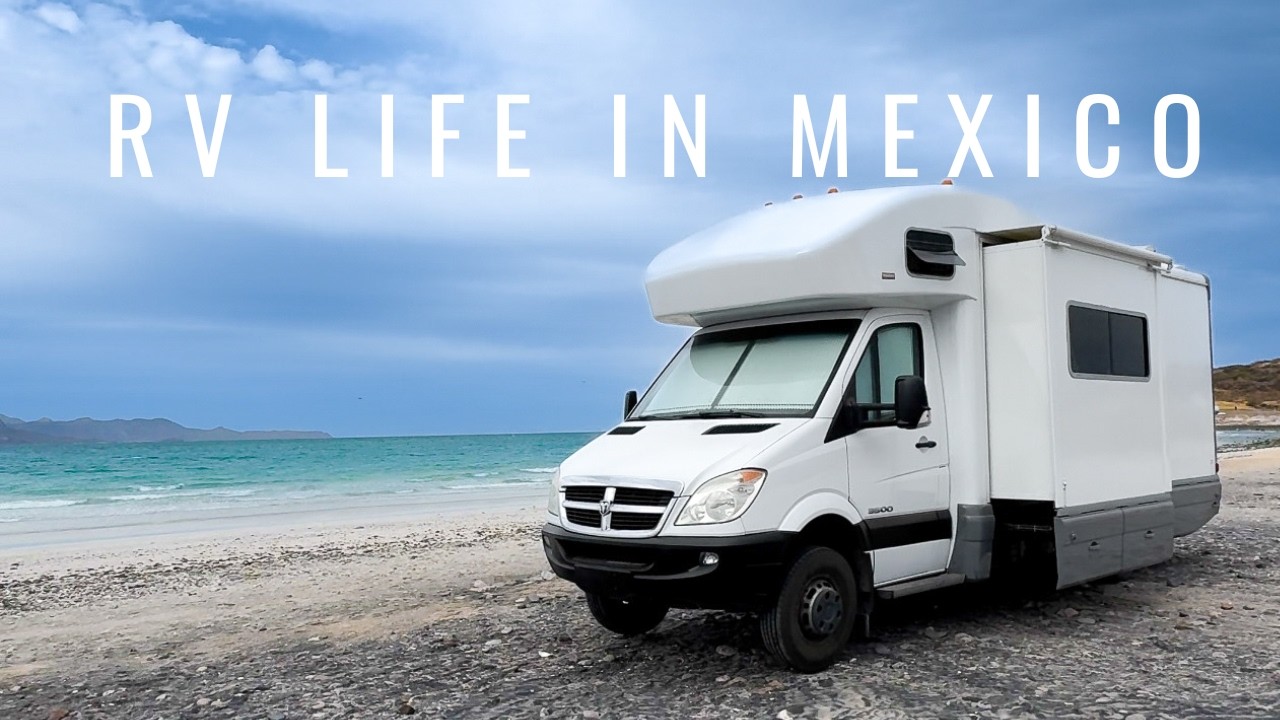 We Lived in Our RV in Baja Mexico for 6 Weeks (Loreto, La Paz, Cabo)