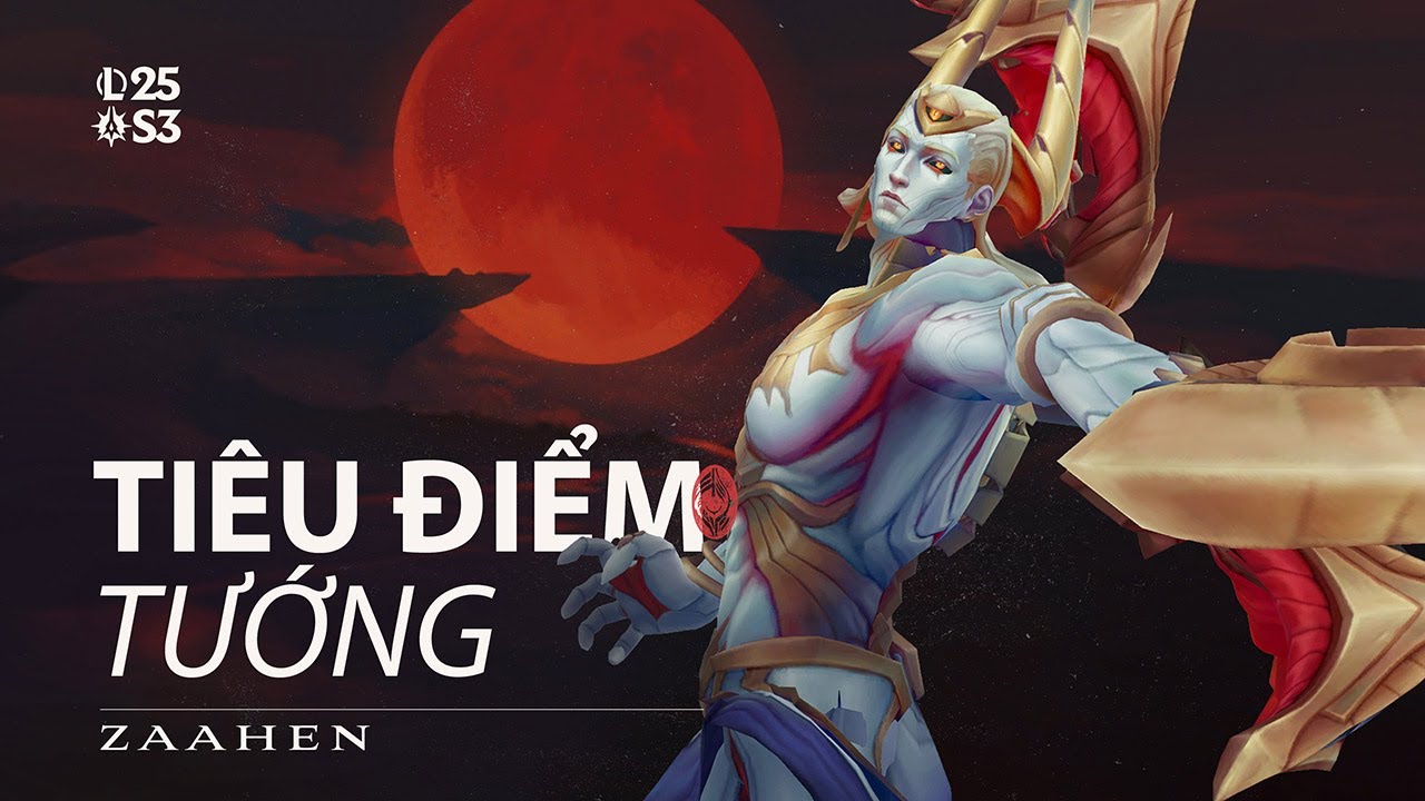 Ti&ecirc;u Điểm Tướng Zaahen | Lối Chơi - Li&ecirc;n Minh Huyền Thoại